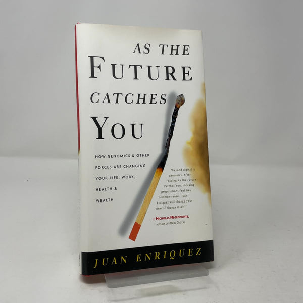 As the Future Catches You: How Genomics & Other Forces Are Changing Your Life, Work, Health & Wealth