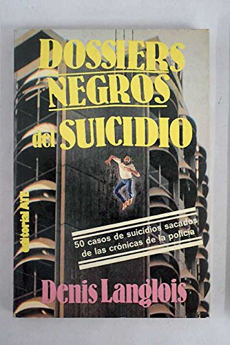 Dossiers negros del suicidio