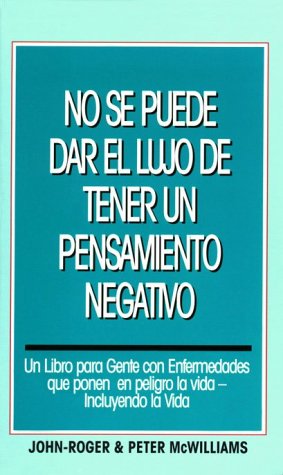 No se puede dar el lujo de tener un pensamiento negativo
