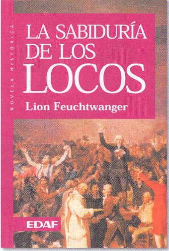 La Sabiduria De Los Locos