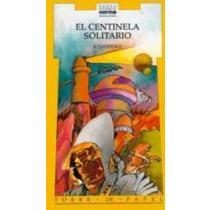 El Centinela Solitario