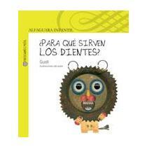 ¿Para qué sirven los dientes?