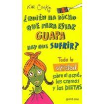 Quien Ha Dicho Que Para Estar Guapa...