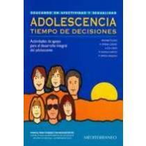 adolescencia, tiempo de decisiones: talleres para adolesce