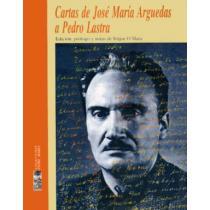 Cartas de José María Arguedas a Pedro Lastra