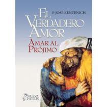 El verdadero amor. Amar al prójimo