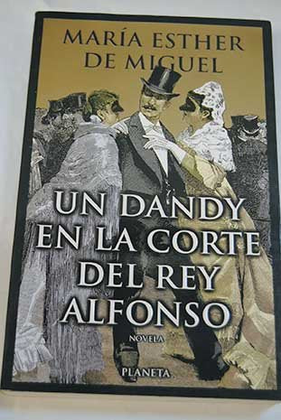Un dandy en la corte del rey Alfonso