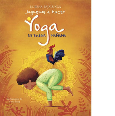 JUGUEMOS A HACER YOGA DE BUENA MANANA