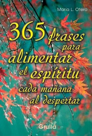 365 frases para alimentar el espíritu cada mañana al despertar