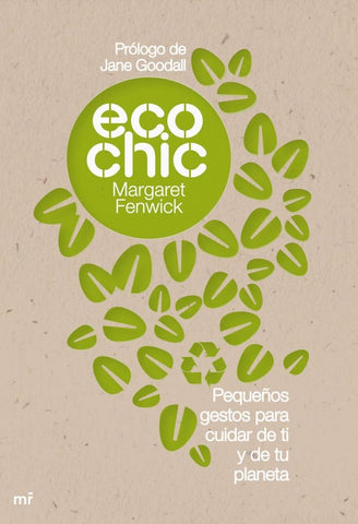 EcoChic: Pequeños gestos para cuidar de ti y de tu planeta
