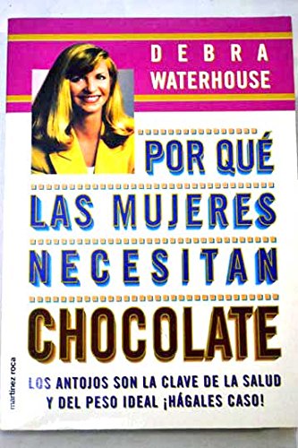 Por que las mujeres necesitan chocolate