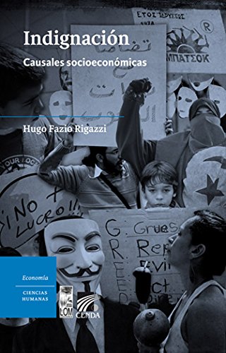 indignacion. causales socioeconomicas