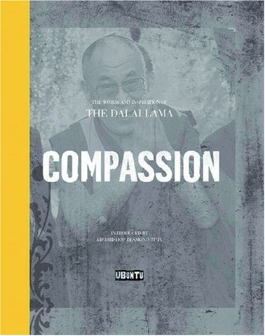 Compassion : the Words and Inspiration of the Dalai Lama