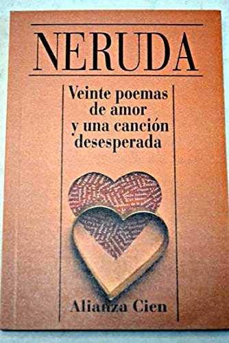 Veinte Poemas De Amor Y Una Cancion Desesperada