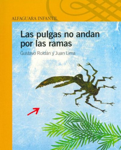 Las pulgas no andan por las ramas