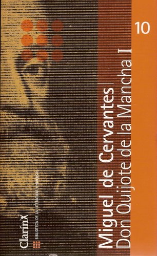Don Quijote De La Mancha I: Primera Parte
