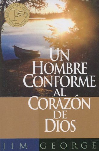 Un hombre conforme al corazon de Dios