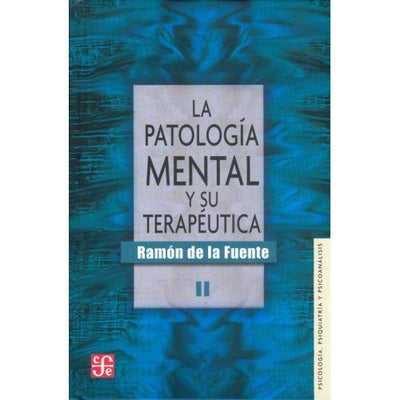 La patología mental y su terapéutica, II