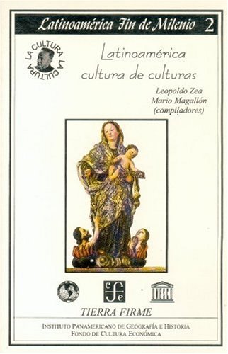 Latinoamérica, cultura de culturas