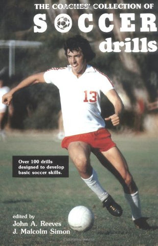 The Coaches' Collection of Soccer Drills