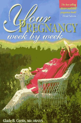 Your Pregnancy Week By Week (3)