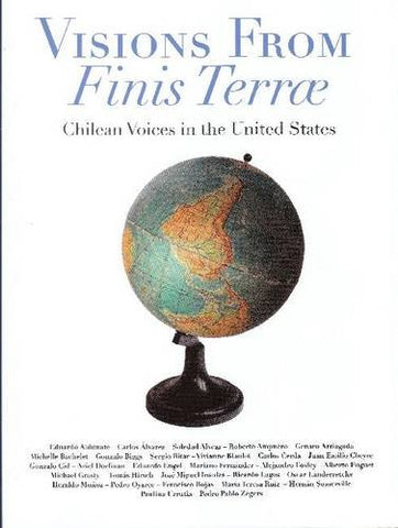 Visions from Finis Terrae: Chilean Voices in the United States