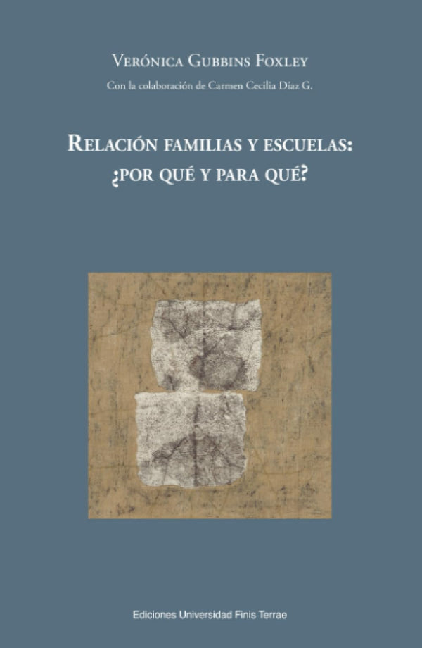 Relacion Familias Y Escuelas: ¿Por Que Y Para Que?