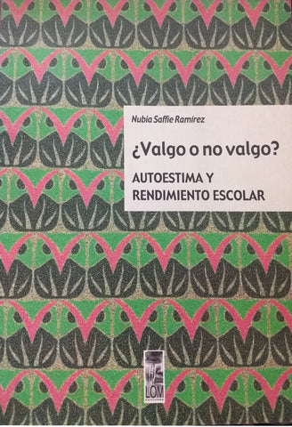 ¿Valgo o no valgo? Autoestima y rendimiento escolar