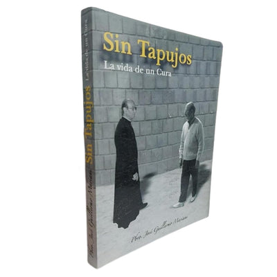 Sin Tapujos: La Vida de Un Cura