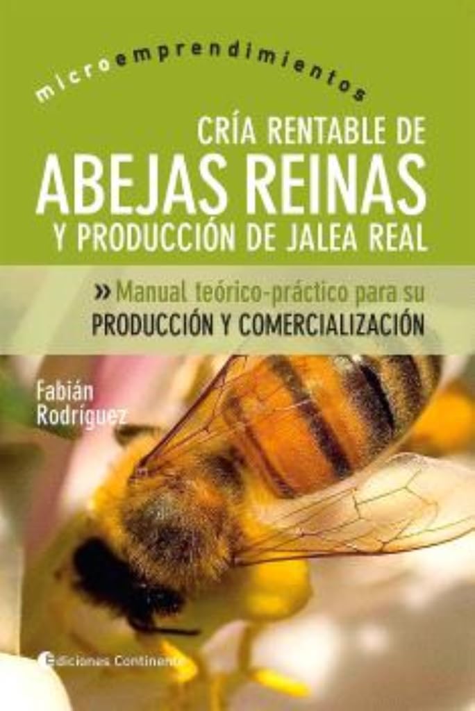 Cria Rentable De Abejas Reina Y Produccion De Jalea Real