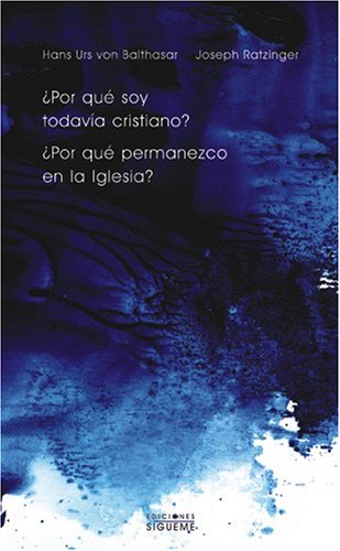 Por qué soy todavia cristiano?