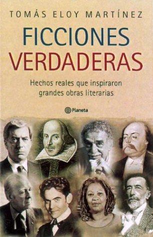 Ficciones Verdaderas: Hechos Reales Que Inspiraron Grandes Obras Literarias