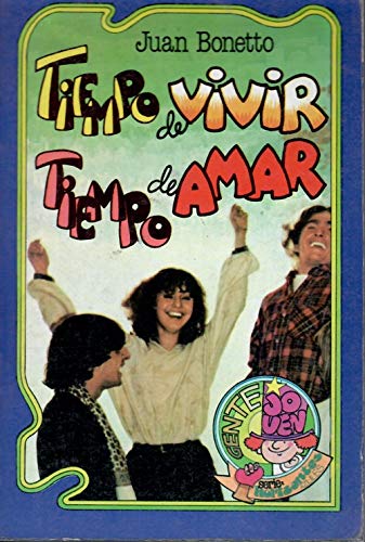 Tiempo de vivir, tiempo de amar