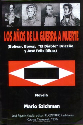 Los años de la guerra a muerte