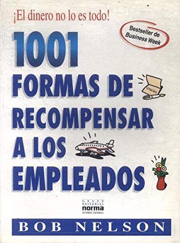 1001 Formas De Recompensar a Los Empleados