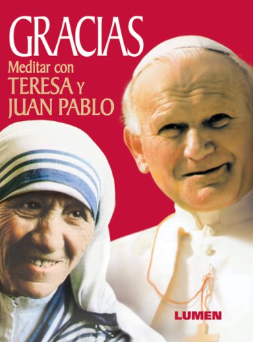 Gracias. Meditar Con Teresa y Juan Pablo
