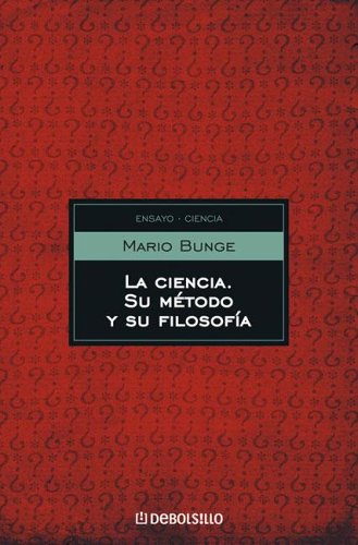 La Ciencia, Su Método Y Su Filosofía