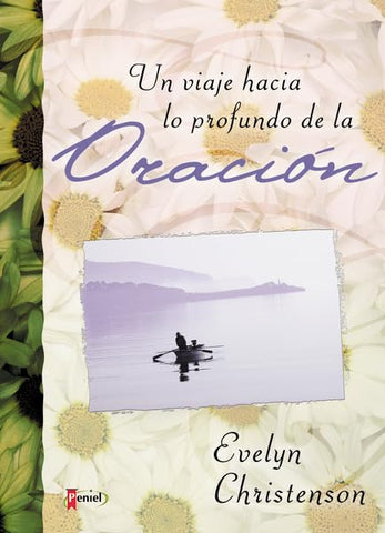 Un viaje hacia lo profundo del a Oración