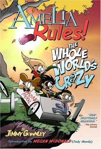 Amelia Rules! 1: The Whole World's Crazy