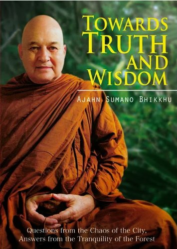 TOWARDS TRUTH AND WISDOM : QUESTION FROM THE CHAOS OF THE CITY, ANSWERS FROM THE TRANQUILITY OF THE FOREST