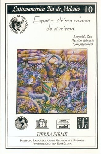 España: última colonia de sí misma
