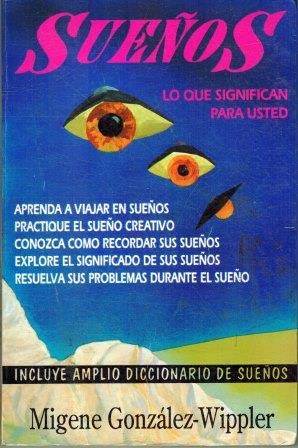 Sueños ; Lo Que Significan Para Usted