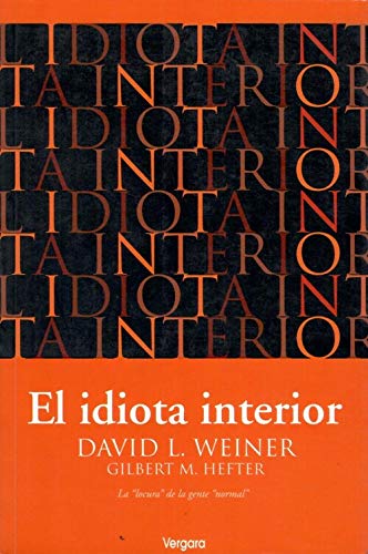 El Idiota Interior