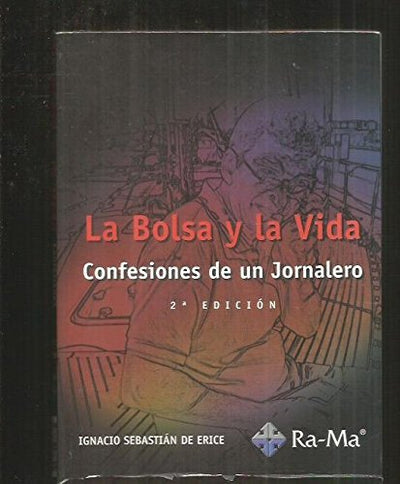 La Bolsa y la Vida. 2ª Edición