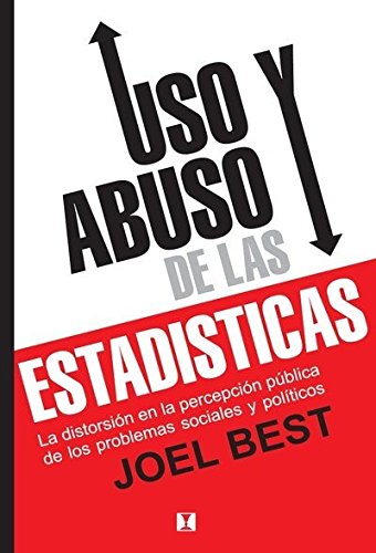 Uso y abuso de las estadísticas