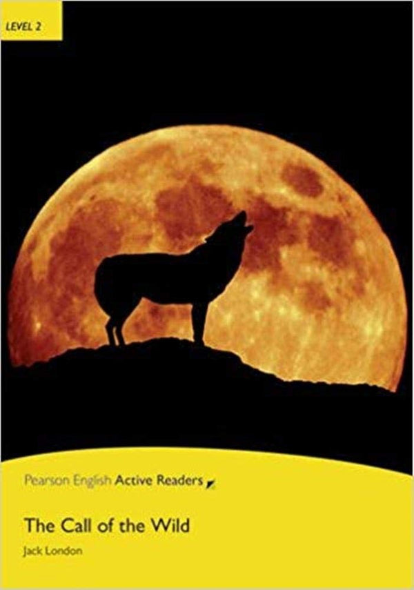 Call of the Wild, Level 2, Penguin Active Readers (Penguin Active Readers, Level 2)