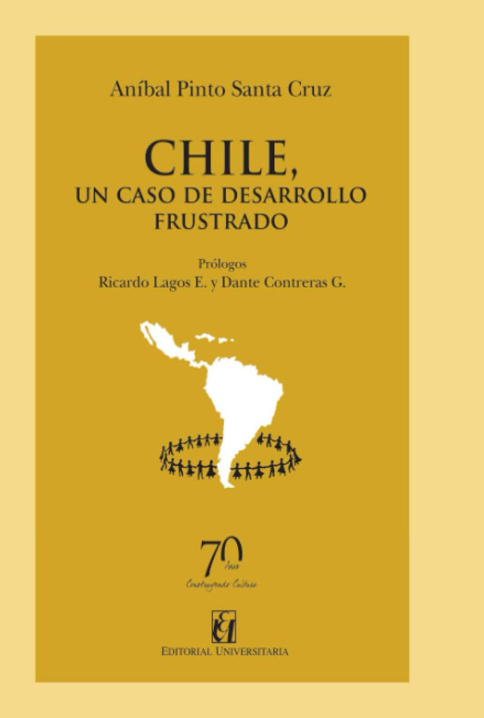 Chile, un caso de desarrollo frustrado