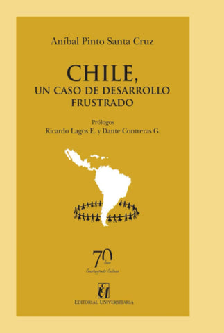 Chile, un caso de desarrollo frustrado