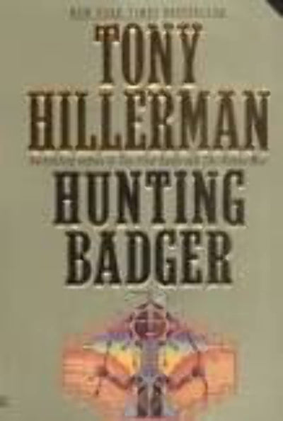 Hunting Badger (A Leaphorn and Chee Novel)
