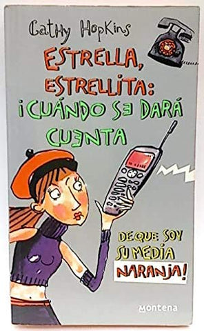 Estrella, estrellita: Cuando Se Dara Cuenta De Que Soy Su Media Naranja